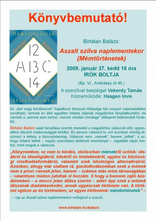 Birtalan Balázs: Aszalt szilva naplementekor (Mémtörténetek) - Könyvbemutató. Írók Boltja, 2009. január 27. 16 óra